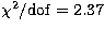 $\chi^2/{\rm dof}=2.37$
