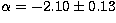 $\alpha = -2.10 \pm 0.13$