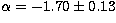 $\alpha = -1.70 \pm 0.13$