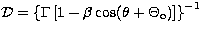 ${\cal{D}}= \left\{\Gamma \left[1- \beta
\cos(\theta+\Theta_{\rm o})\right]\right\}^{-1}$