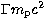 $\Gamma m_{\rm p}c^2$