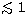 $\mathrel{\hbox{\rlap{\lower.55ex \hbox {$\sim$}}
\kern-.3em \raise.4ex \hbox{$<$}}}1$