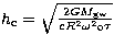 $h_{\rm c} = \sqrt {{2 G M_{\rm gw}} \over {c R^2 {\omega^2}_{0} \tau}}$