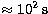 $\rm \approx 10^{2}\, s$