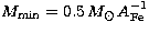 $M_{\rm min} = 0.5\, M_\odot \,A_{\rm Fe}^{-1}$