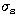 $\sigma_{\rm s}$
