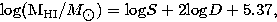 \begin{eqnarraystar}
{\rm log}(M_{\rm HI}/M_{\hbox{$\odot$}})= {\rm log}S + 2 {\rm log}D + 5.37, \end{eqnarraystar}