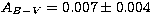 $A_{B-V}=
0.007\pm0.004$