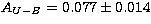 $A_{U-B}=0.077\pm0.014$