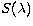 $S(\lambda)$