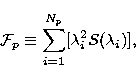 \begin{displaymath}
{\cal F}_p \equiv \sum_{i=1}^{N_p} [\lambda_i^2 S(\lambda_i)],\end{displaymath}