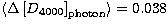 $\langle\Delta\left[{D}_{4000}\right]_{\rm photon}\rangle=0.038$