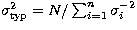 $\sigma_{\rm typ}^2=N/\sum_{i=1}^n \sigma_i^{-2}$