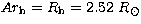 $Ar_{\rm h}=R_{\rm h}=2.52\ R_\odot$