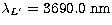 $\lambda_{L'}=3690.0\;{\rm nm}$