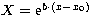 $X=\mbox{e}^{b\cdot(x-x_0)}$