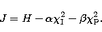 \begin{eqnarray}
J = H - \alpha\chi^2_{\rm I} - \beta\chi^2_{\rm P}.\end{eqnarray}