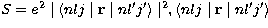 $S=e^2\mid \langle nlj\mid {\bf r}\mid nl^{\prime }j^{\prime }\rangle
\mid ^2,\langle nlj\mid {\bf r}\mid nl^{\prime }j^{\prime }\rangle $