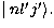 $\mid nl^{\prime
}j^{\prime }\rangle .$