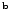 $^{\bf b}$
