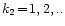 $k_2\!=\!1,2,..$