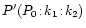 $P'(P_0\!:\!k_1\!:\!k_2)$
