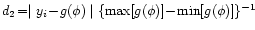 $d_2\!= \mid y_i\! - \! g(\phi) \mid
\{{\mathrm{max}}[g(\phi)]\! - \! {\mathrm{min}}[g(\phi)]\}^{-1}$