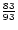 ${83 \over 93}$