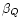 $\beta_Q$
