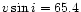 $v \sin{i} = 65.4 $