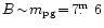 $B\!\sim\!m_{\mathrm{pg}}\!= \!7\hbox{$.\!\!^{\rm m}$ }6$