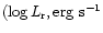 $(\log L_{\rm r}, {\rm erg}~{\rm s}^{-1}$