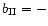 $b_{\rm II}=-$