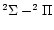 $^2\Sigma-^2\Pi$