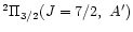 $^2\Pi_{3/2}(J=7/2,~A')$