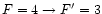 $F=4\rightarrow F'=3$