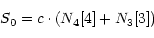 \begin{displaymath}S_{0}=c\cdot \left(N_4[4]+N_3[3]\right)
\end{displaymath}