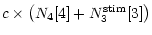 $\displaystyle c\times \left(N_4[4]+N_3^{{\rm stim}}[3]\right)$