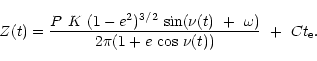 \begin{displaymath}Z(t) = \frac{P~K~(1-e^{2})^{3/2}~{\rm sin}(\nu (t)~+~\omega )}{2\pi(1+e~{\rm cos}~\nu (t))}~+~Ct_{\rm e}.\end{displaymath}