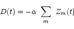 \begin{displaymath}D(t) = - \alpha ~\sum_m ~ Z_m(t)\end{displaymath}