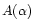 $A(\alpha)$