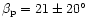 $\beta_{\rm p}=21\pm20^\circ$