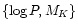 $\{\log P,M_{K}\}$