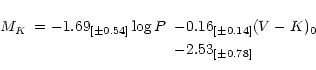 \begin{eqnarray*}M_K & = -1.69_{[\pm 0.54]} \log P & -0.16_{[\pm 0.14]} (V-K)_0\\
& & -2.53_{[\pm 0.78]}
\end{eqnarray*}