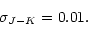 \begin{displaymath}\sigma_{J-K}=0.01.\end{displaymath}