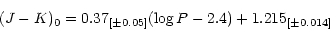\begin{displaymath}(J-K)_0 = 0.37_{[\pm 0.05]} (\log P - 2.4) + 1.215_{[\pm 0.014]}\end{displaymath}