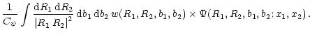 $\displaystyle \frac{1}{C_{\psi}}\int \frac{{\rm d}R_1\,{\rm d}R_2}{{\vert R_1\,...
...rm d}b_2\,w(R_1, R_2, b_1, b_2)
\times \Psi (R_1, R_2, b_1, b_2; x_1, x_2) \, .$