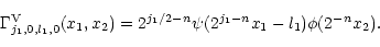 \begin{displaymath}{\Gamma}^{\rm V}_{j_1,0,l_1,0}(x_1, x_2) = 2^{j_1/2- n}\psi
( 2^{j_1- n}x_1 - l_1)\phi ( 2^{- n}x_2 ) .
\end{displaymath}