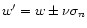 $w^{\prime} = w \pm \nu {\sigma}_n$