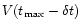 $V(t_{{\rm max}}-\delta t)$